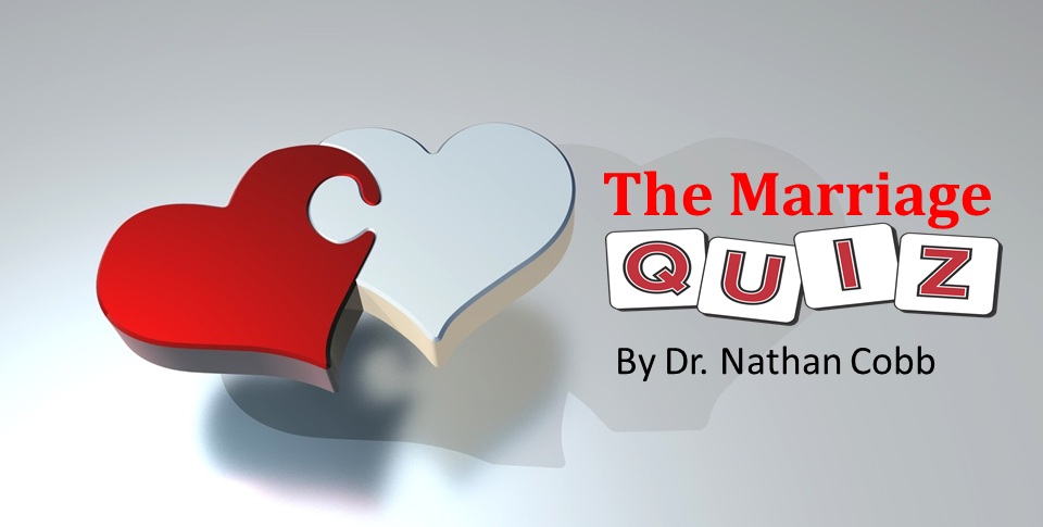 The Marriage Quiz by Dr. Nathan Cobb